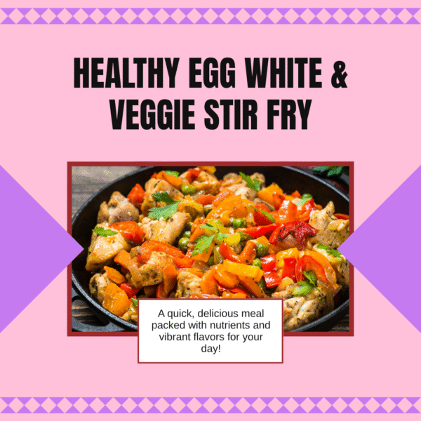 Egg White & Veggie Stir Fry – A Clean, Lean & High-Protein Meal!